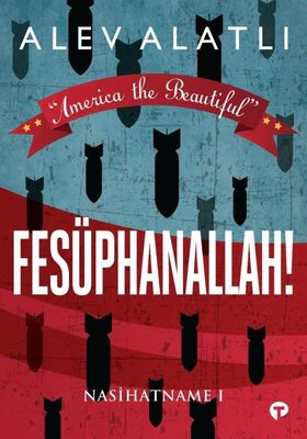 America the Beautiful - Fesüphanallah! Nasihatname 1