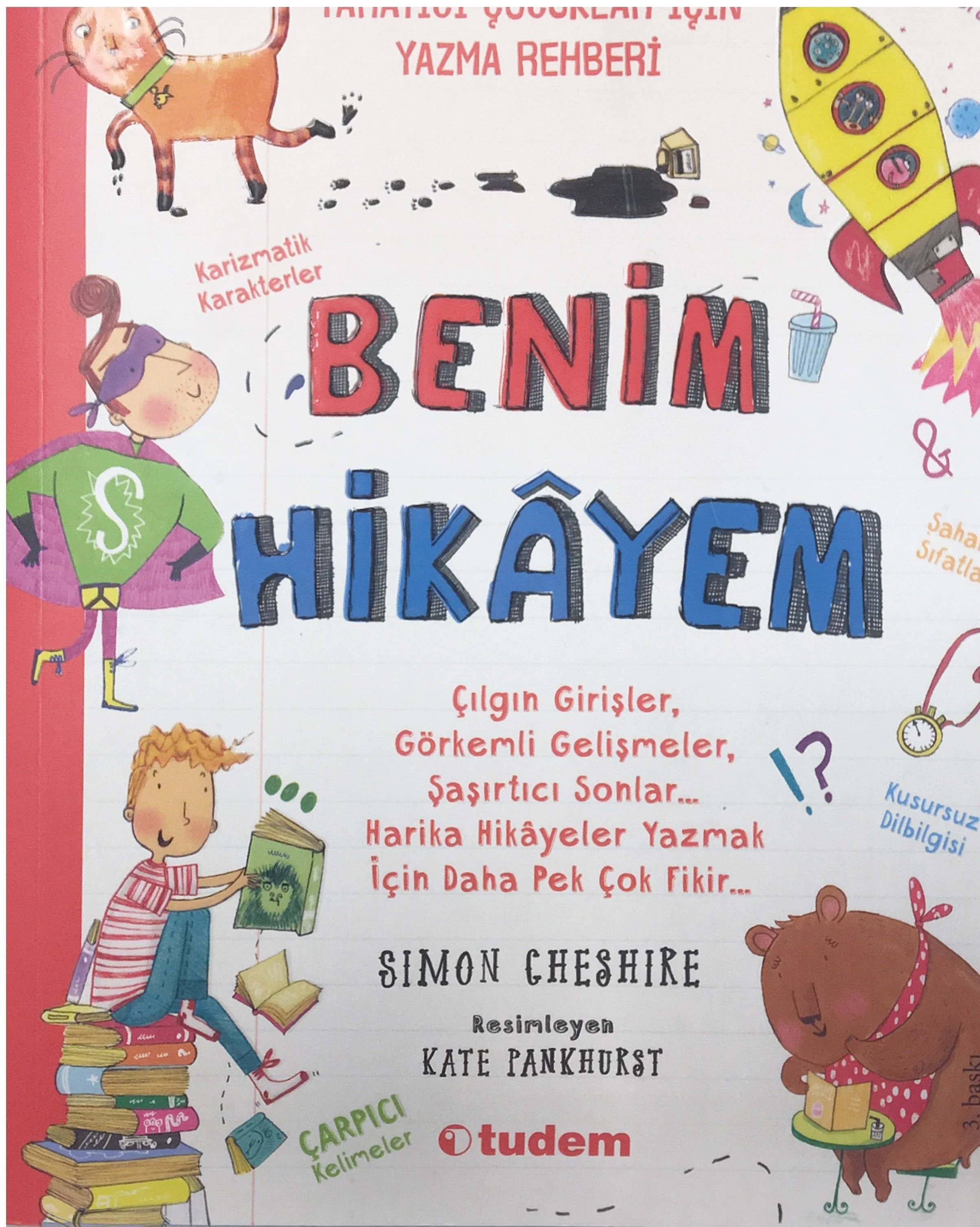 Benim Hikayem Yaratıcı Çocuklar İçin Yazma Rehberi
