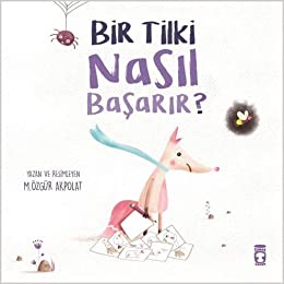Bir Tilki Nasil Basarir?