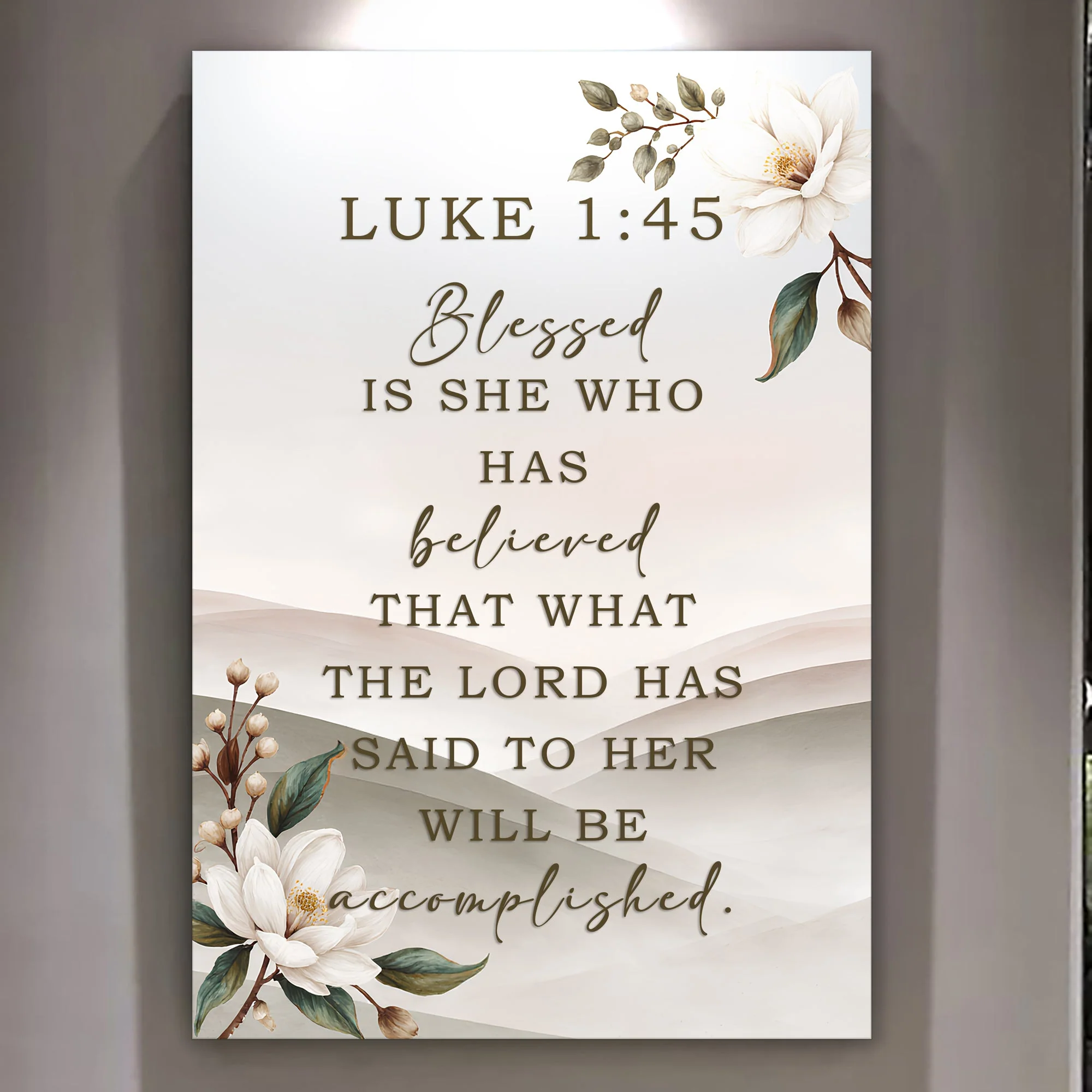 Blessed Is She Who Has Believed - Luke 1:45 Faith Wall Art