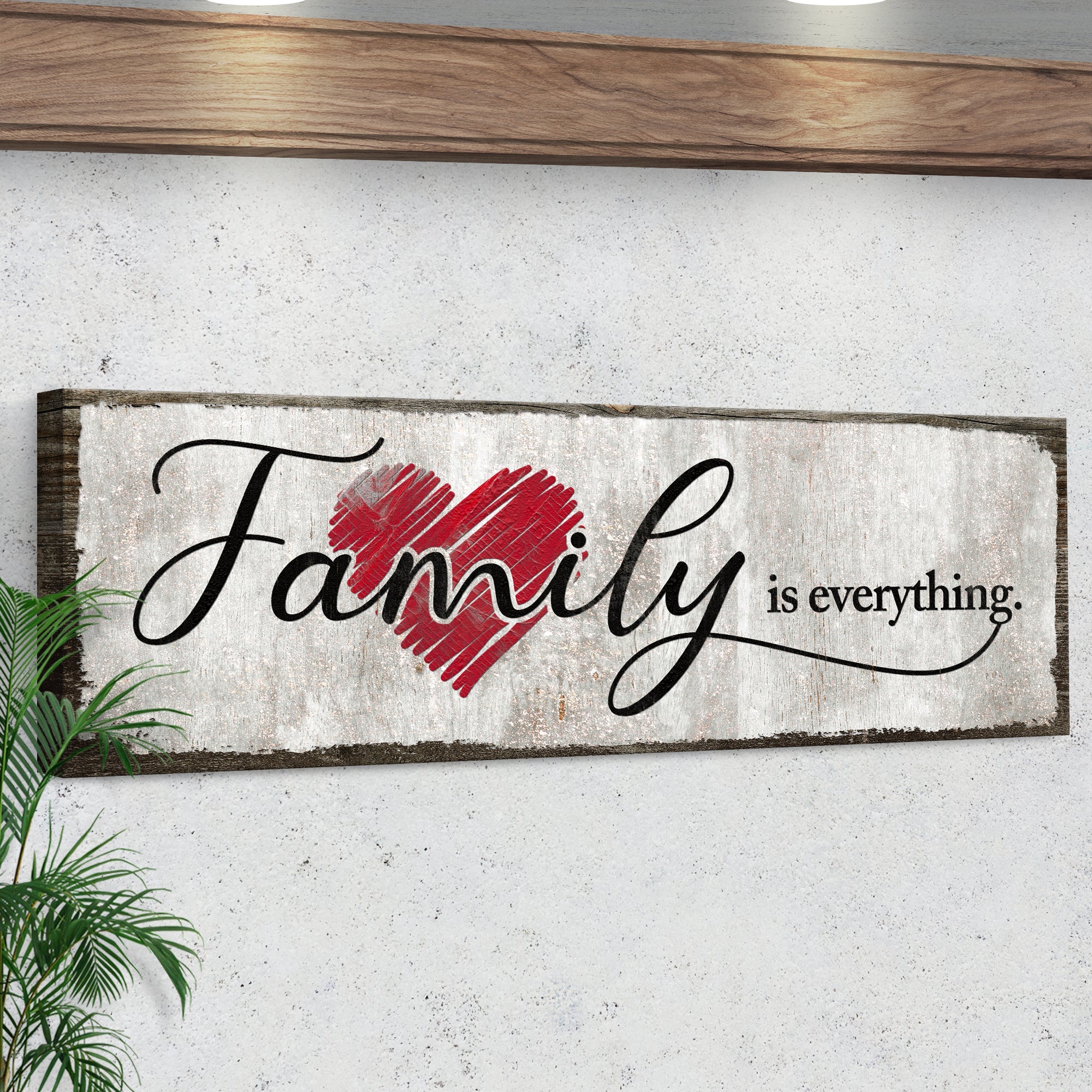 Family Is Everything Sign III - Image 3