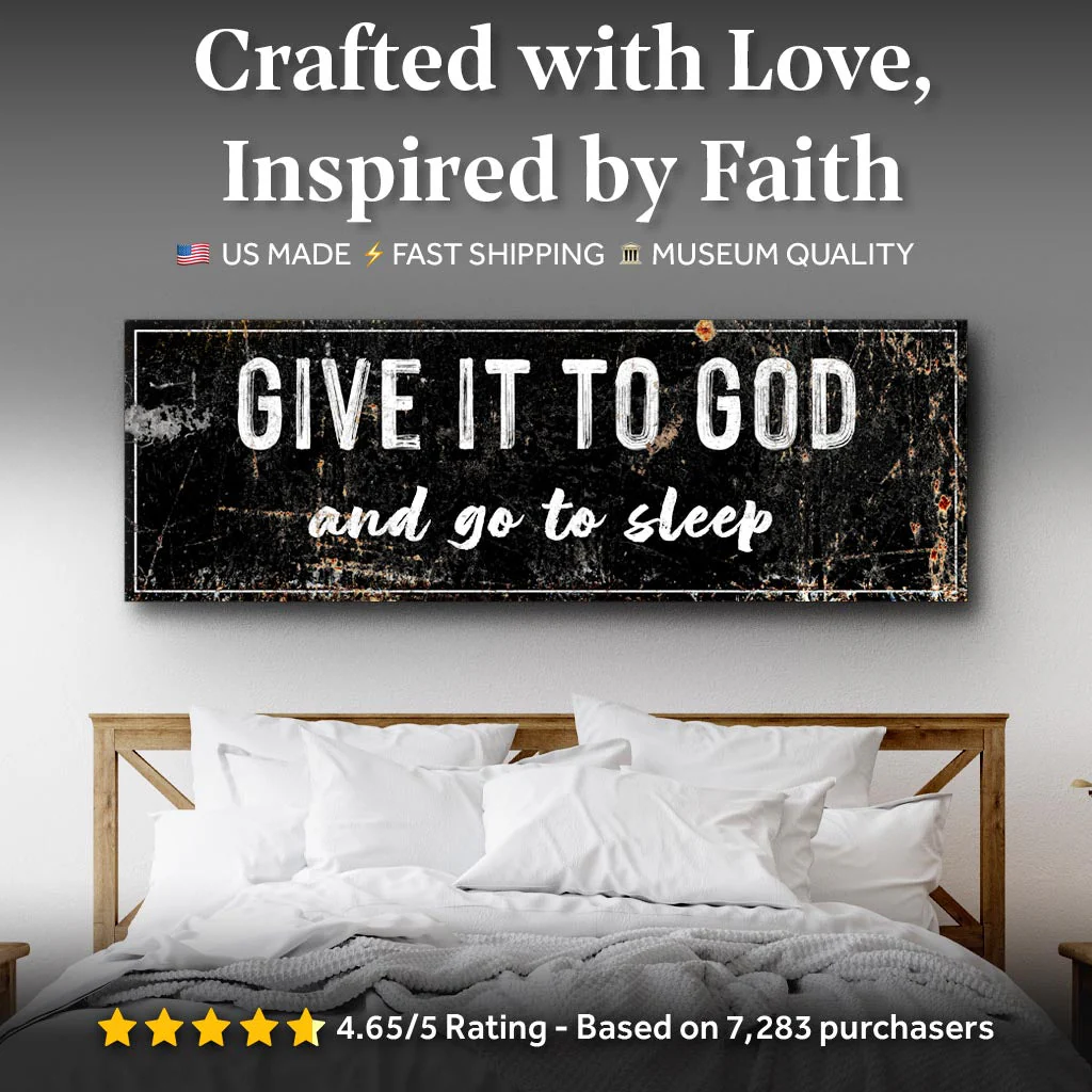 Give It To God And Go To Sleep Rustic Sign - Image 10