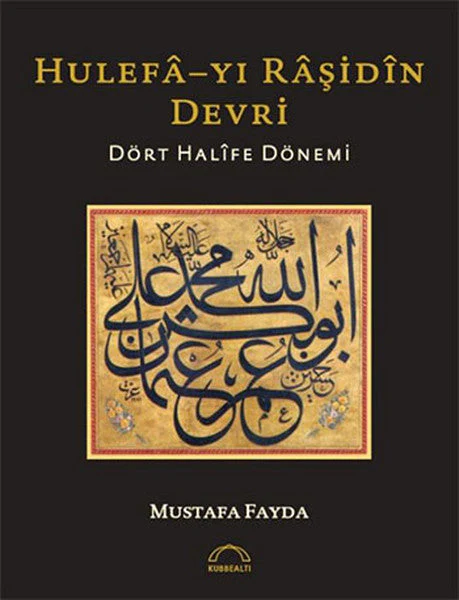 Hulefa-yı Raşidin Devri Dort Halife Donemi