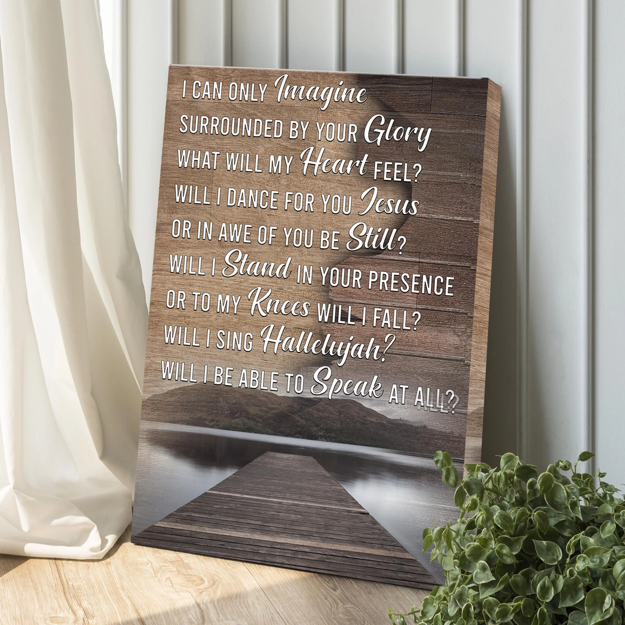 I Can Only Imagine By Your Glory What Will My Heart Feel Sign - Image 3