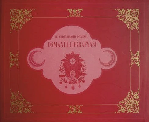 II. Abdulhamid Donemi Osmanlı Coğrafyası