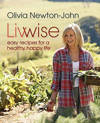 Livwise: Easy Recipes for a Healthy Happy Life