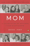 Mom: A Celebration of Mothers from Storycorps