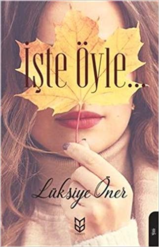 Oyle İşte