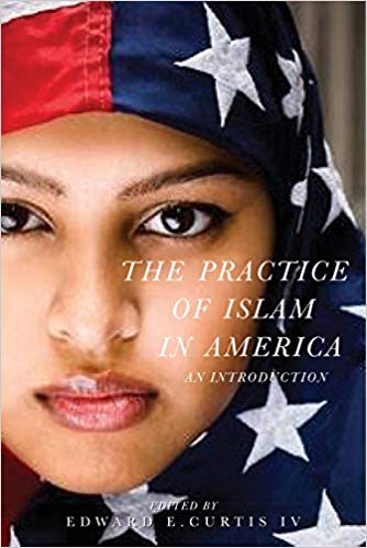 Practice of Islam in America: An Introduction