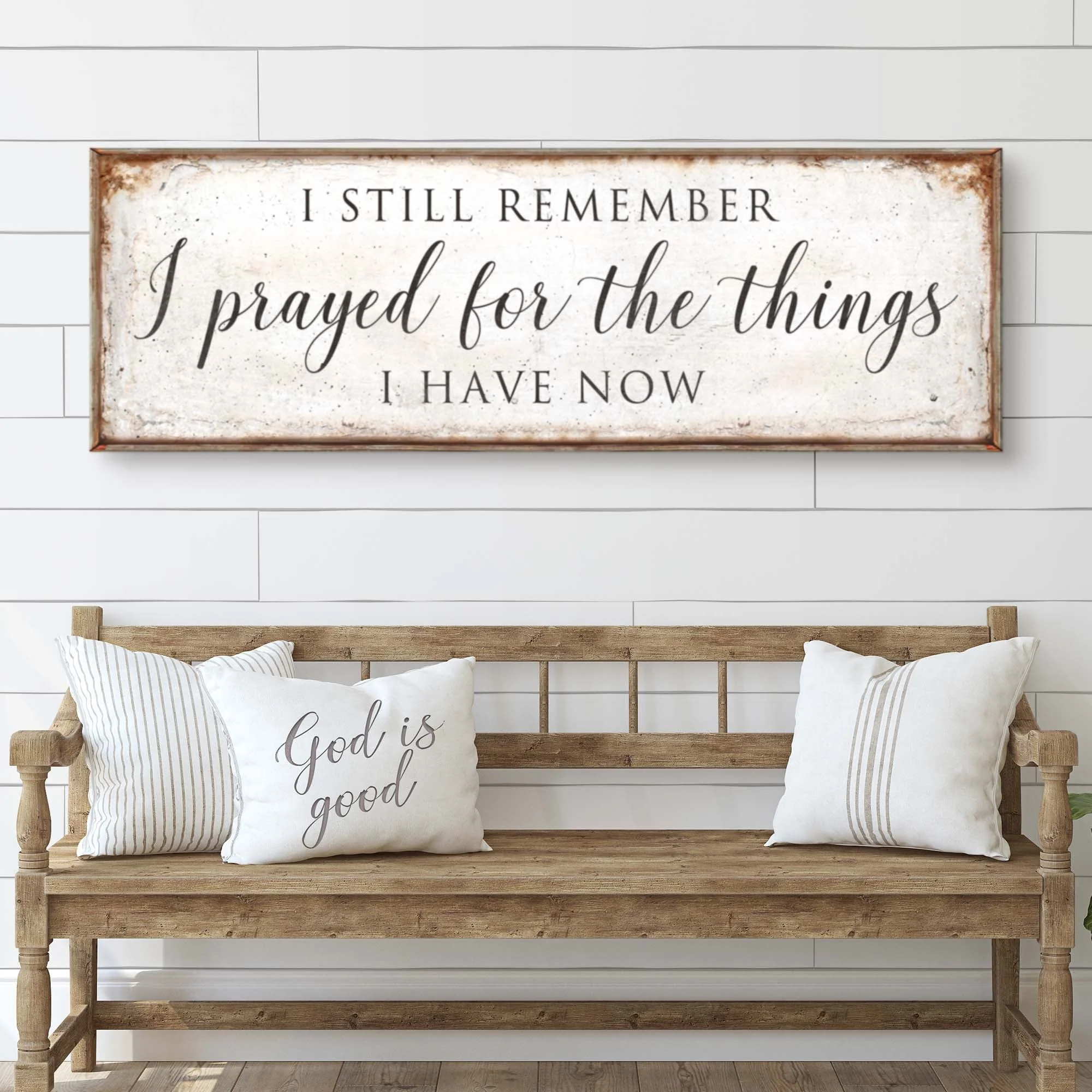 Prayed For The Things I Have Now Faith Sign II - Image 3