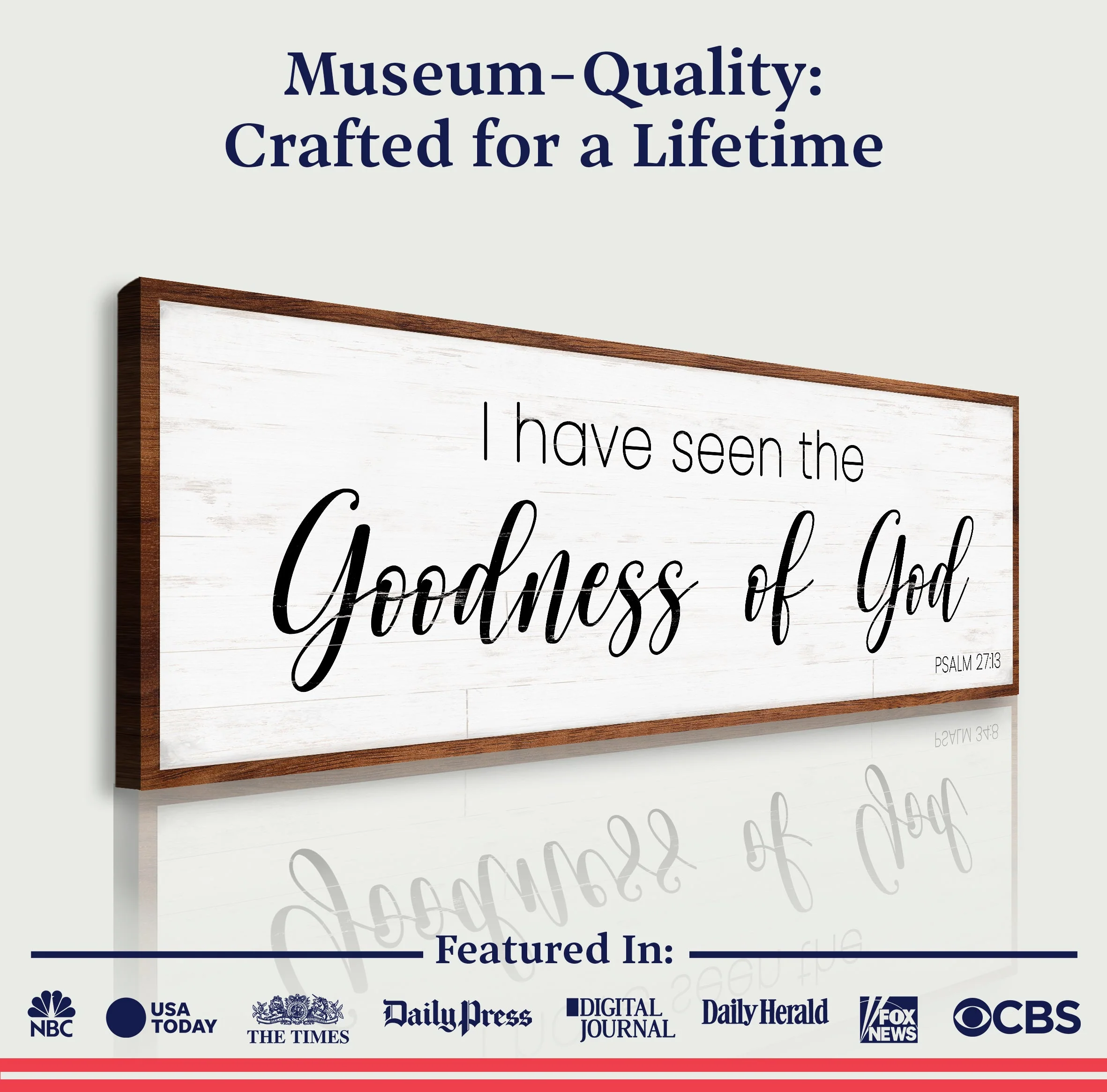Psalm 27:13 - I Have Seen The Goodness of God Faith Sign - Image 6