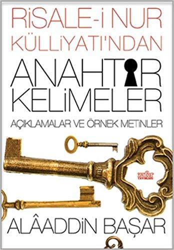 Risale-i Nur Külliyat?ndan Anahtar Kelimeler Aç?klamalar ve Ornek Metinler