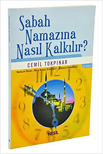 Sabah Namazına Nasıl Kalkılır? (Eski kitap)