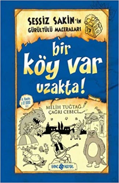 Sessiz Sakin'in Gurultulu Maceralari 7 - Bir Koy Var Uzakta!
