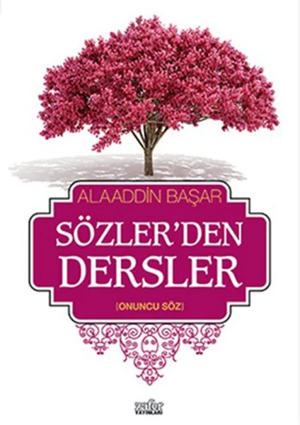 Sözler'den Dersler - II (Onuncu Söz)