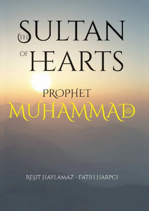 Sultan of Hearts: Prophet Muhammad