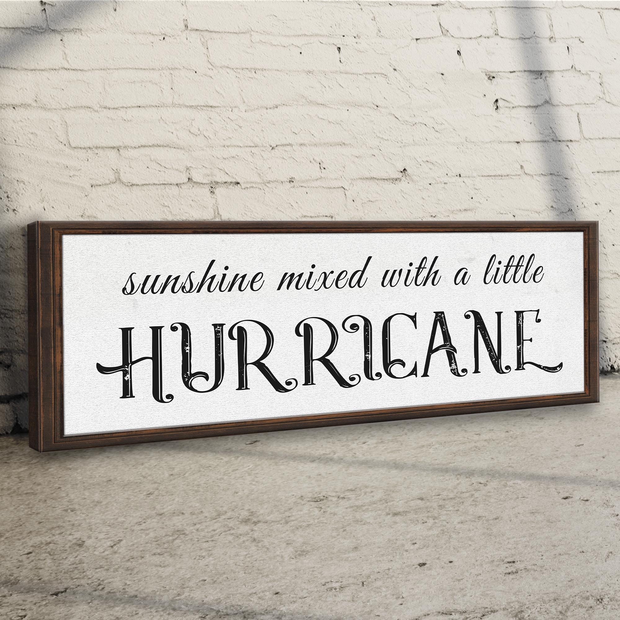 Sunshine Mixed With A Little Hurricane Sign II - Image 3
