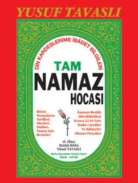 TAM NAMAZ HOCASI (Renkli - Resimli)