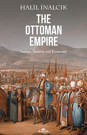 The Ottoman Empire Sultan Society And Economy