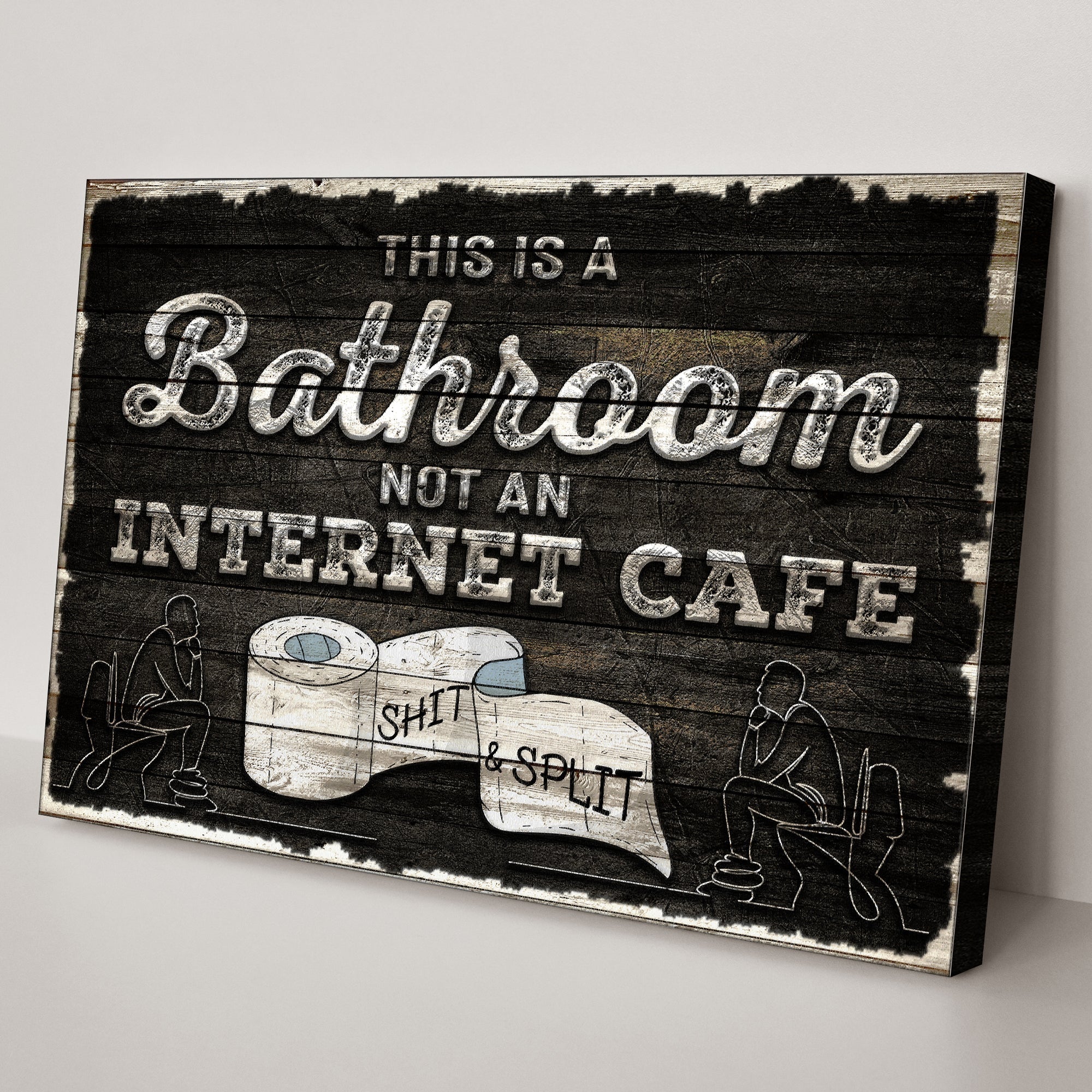 This Is A Bathroom Not An Internet Cafe Sign II - Image 2
