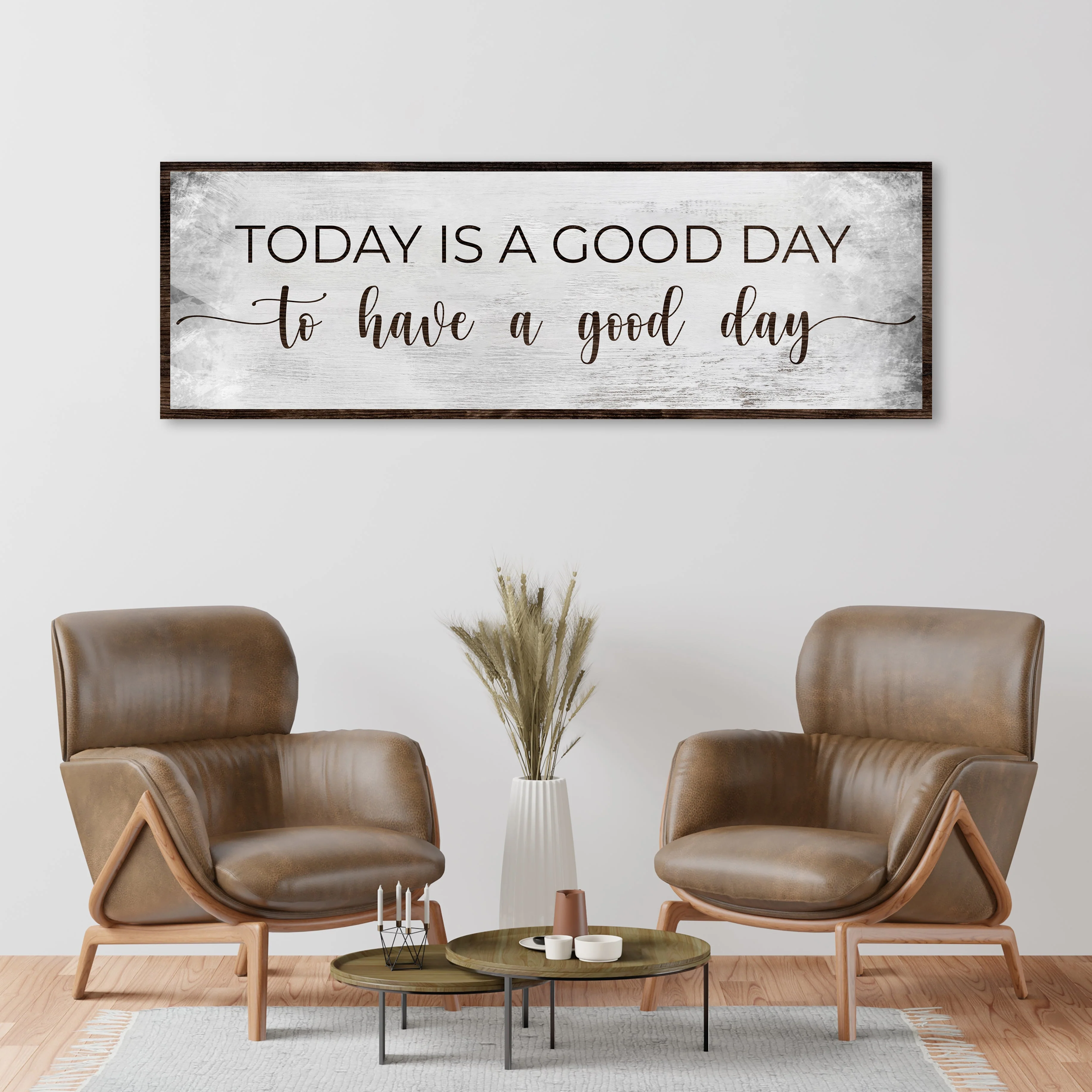 Today Is A Good Day To Have A Good Day Sign - Image 2