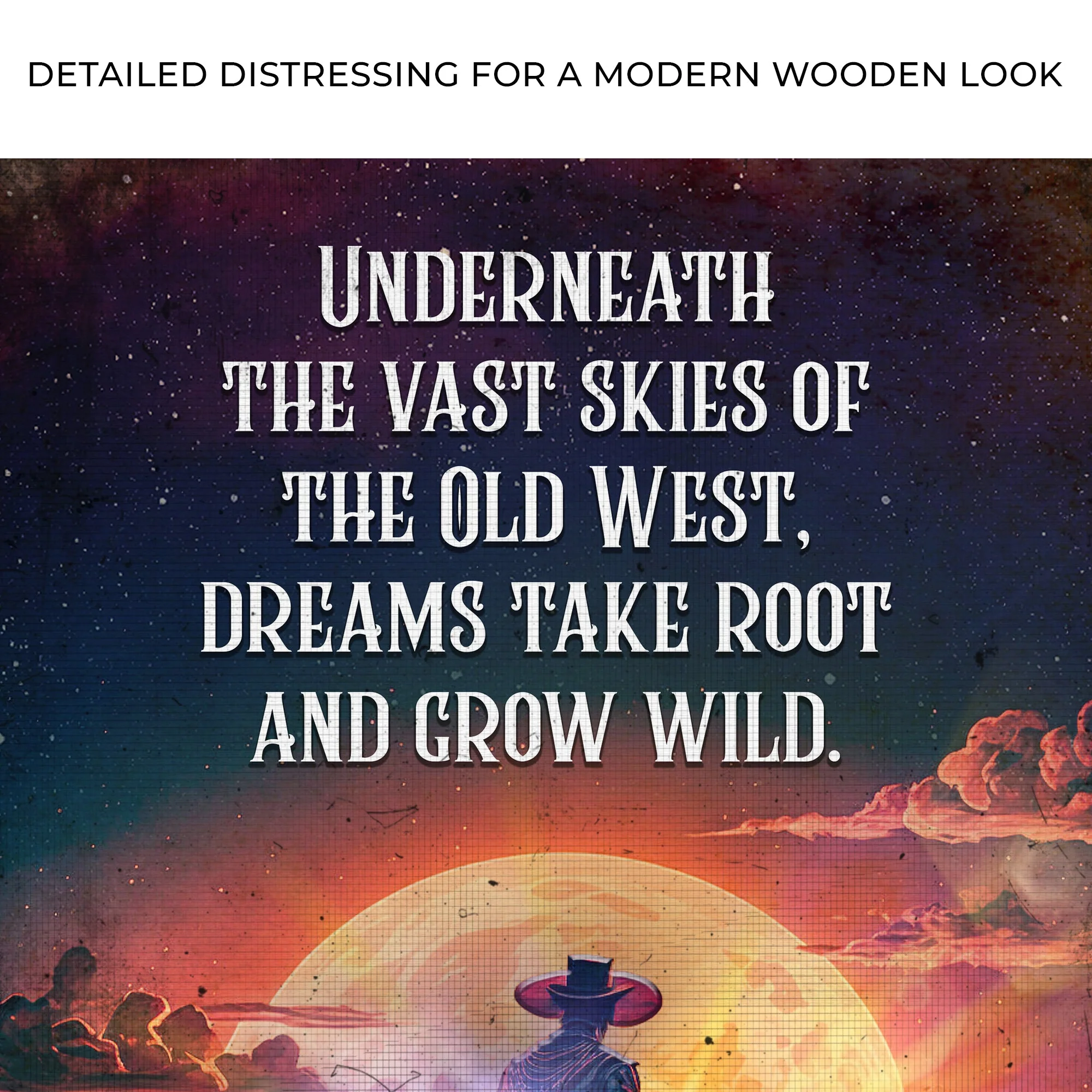 Underneath The Vast Skies Of The Old West Sign - Image 4