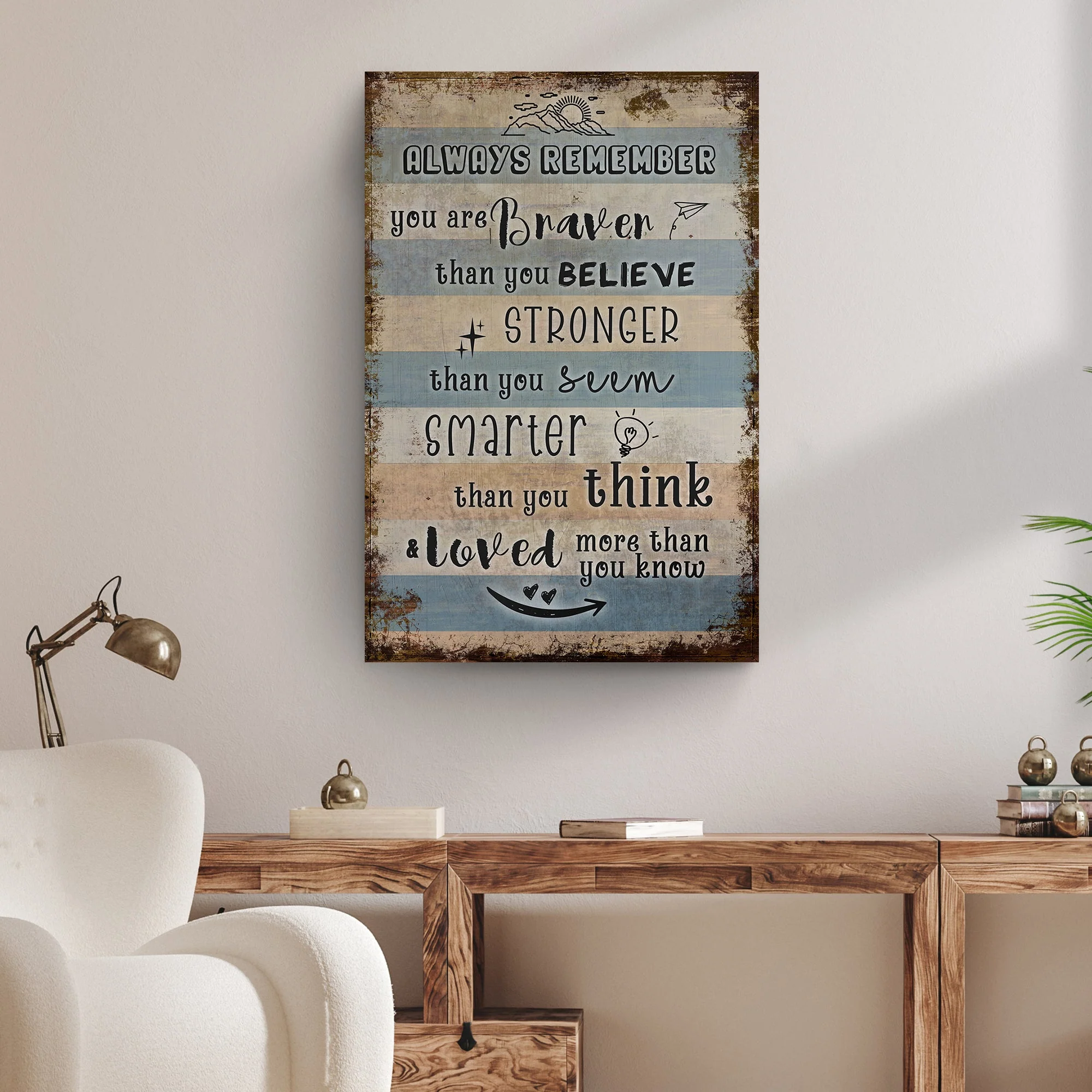 You Are Braver Than You Believe Sign - Image 3