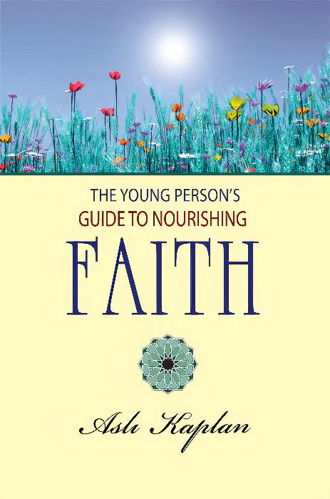 The Young Person's Guide To Nourishing Faith